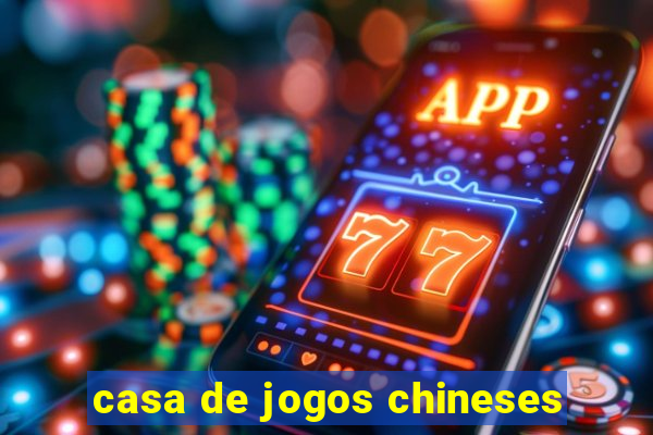 casa de jogos chineses